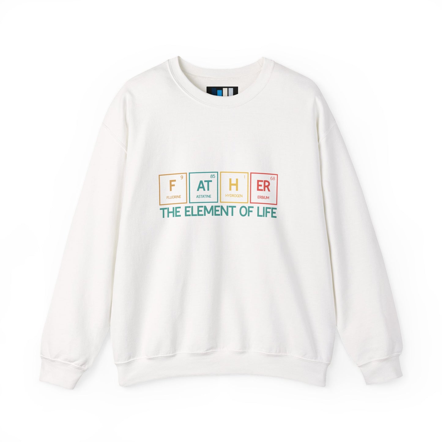 Father Sweatshirt – The Element of Life | Funny Father's Day Gift, Unisex Crewneck for Dad, Cozy Everyday Wear - Constellia Group
