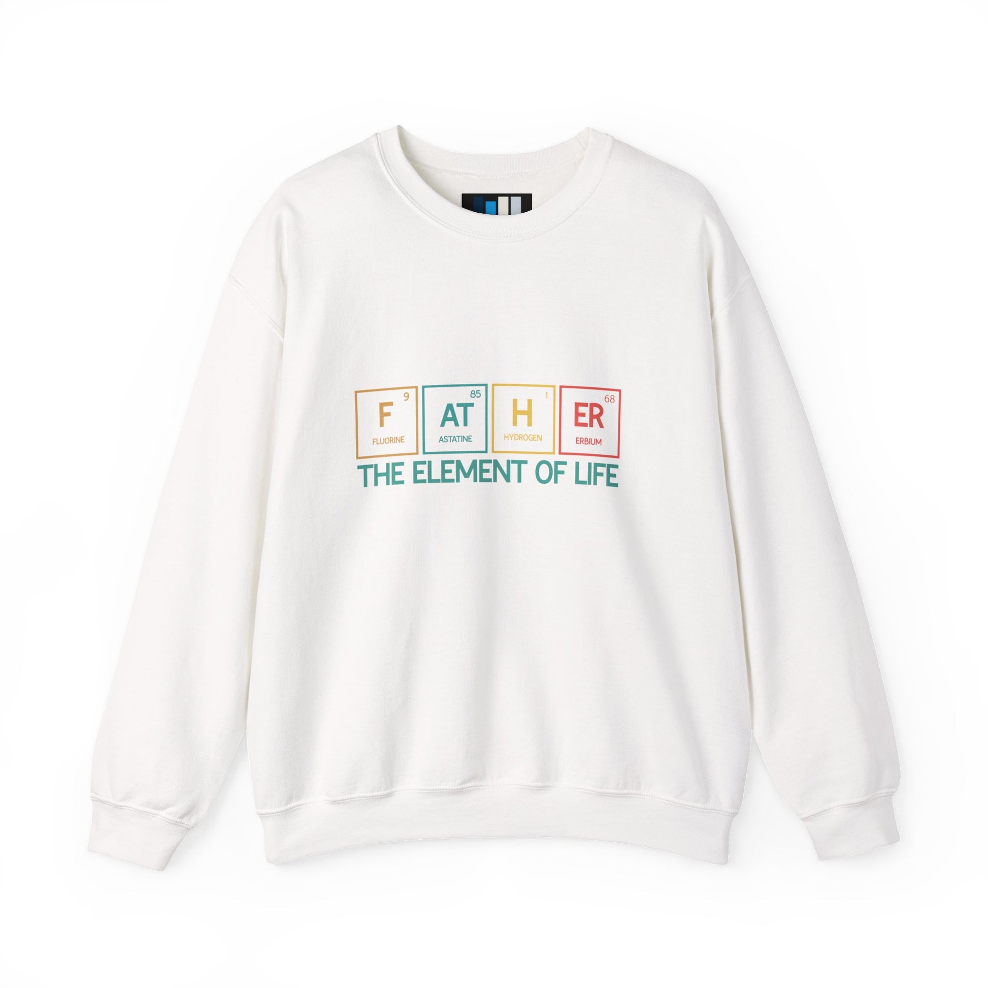 Father Sweatshirt – The Element of Life | Funny Father's Day Gift, Unisex Crewneck for Dad, Cozy Everyday Wear - Constellia Group