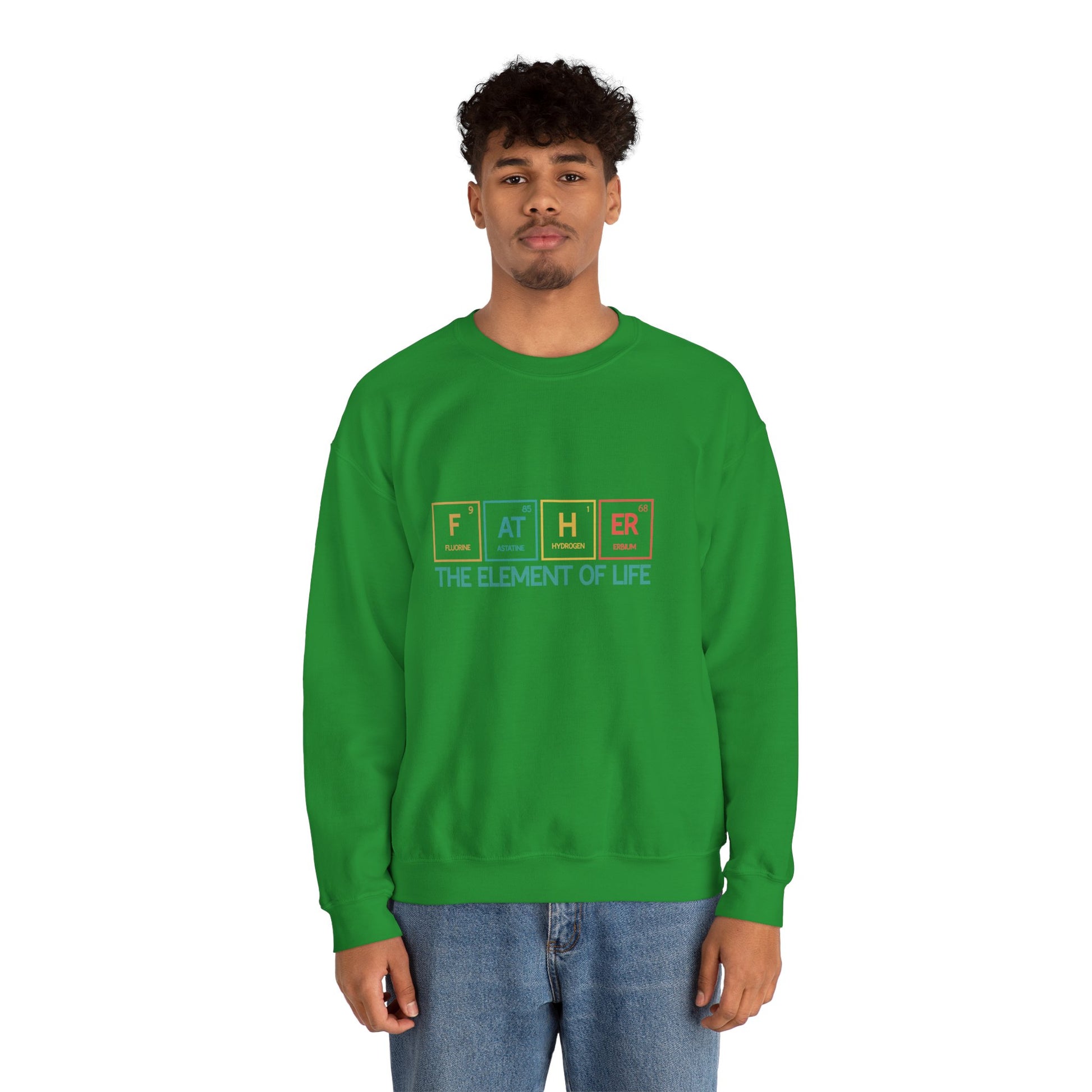 Father Sweatshirt – The Element of Life | Funny Father's Day Gift, Unisex Crewneck for Dad, Cozy Everyday Wear - Constellia Group