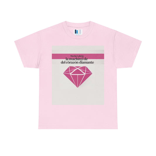 "Diamond Heart" T-shirt – Machín Labrón/ Camiseta Machín Labrón – Frase oráculo espiritual – Moda mística 2025