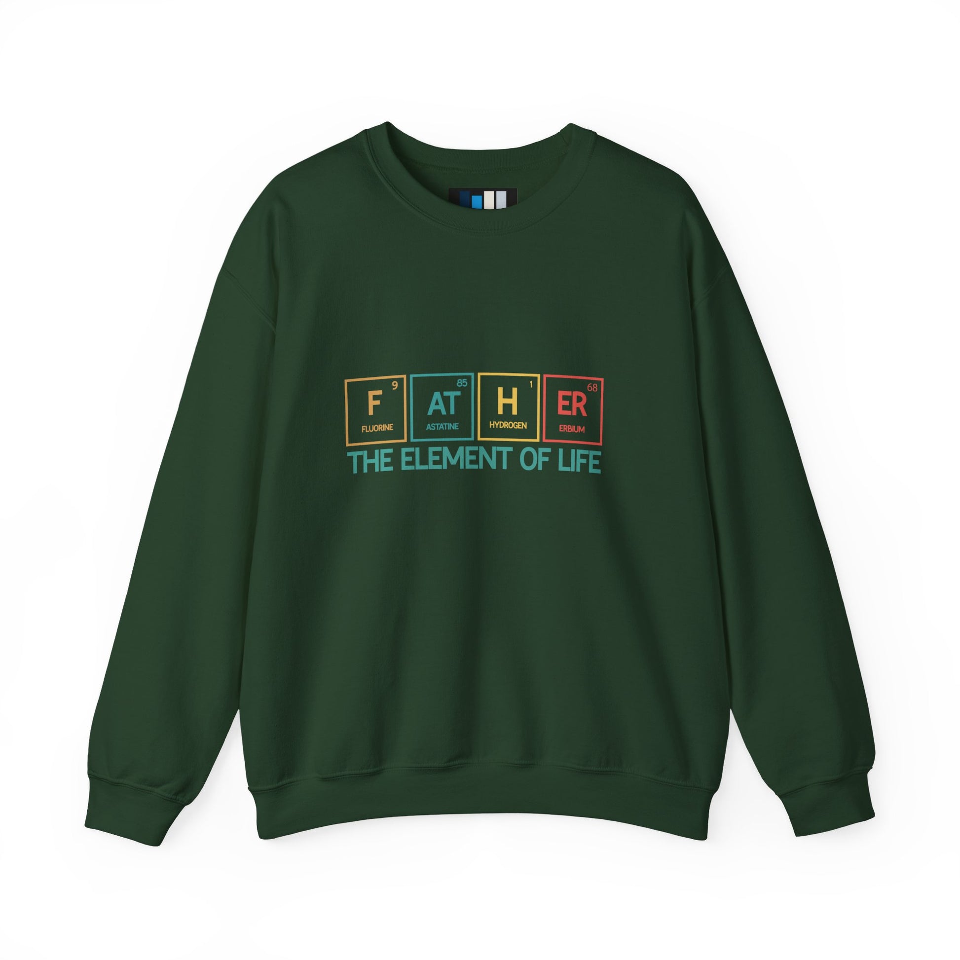 Father Sweatshirt – The Element of Life | Funny Father's Day Gift, Unisex Crewneck for Dad, Cozy Everyday Wear - Constellia Group