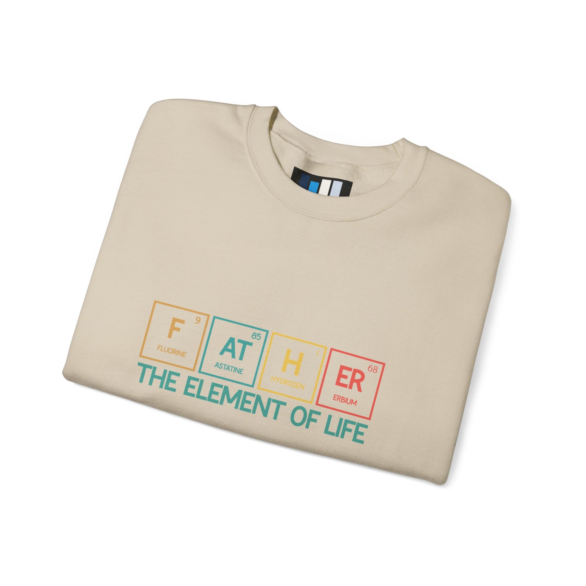 Father Sweatshirt – The Element of Life | Funny Father's Day Gift, Unisex Crewneck for Dad, Cozy Everyday Wear - Constellia Group