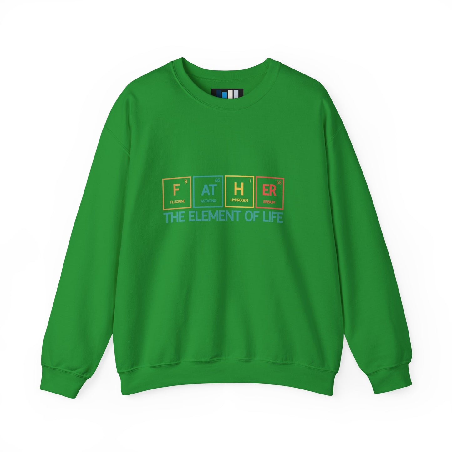 Father Sweatshirt – The Element of Life | Funny Father's Day Gift, Unisex Crewneck for Dad, Cozy Everyday Wear - Constellia Group