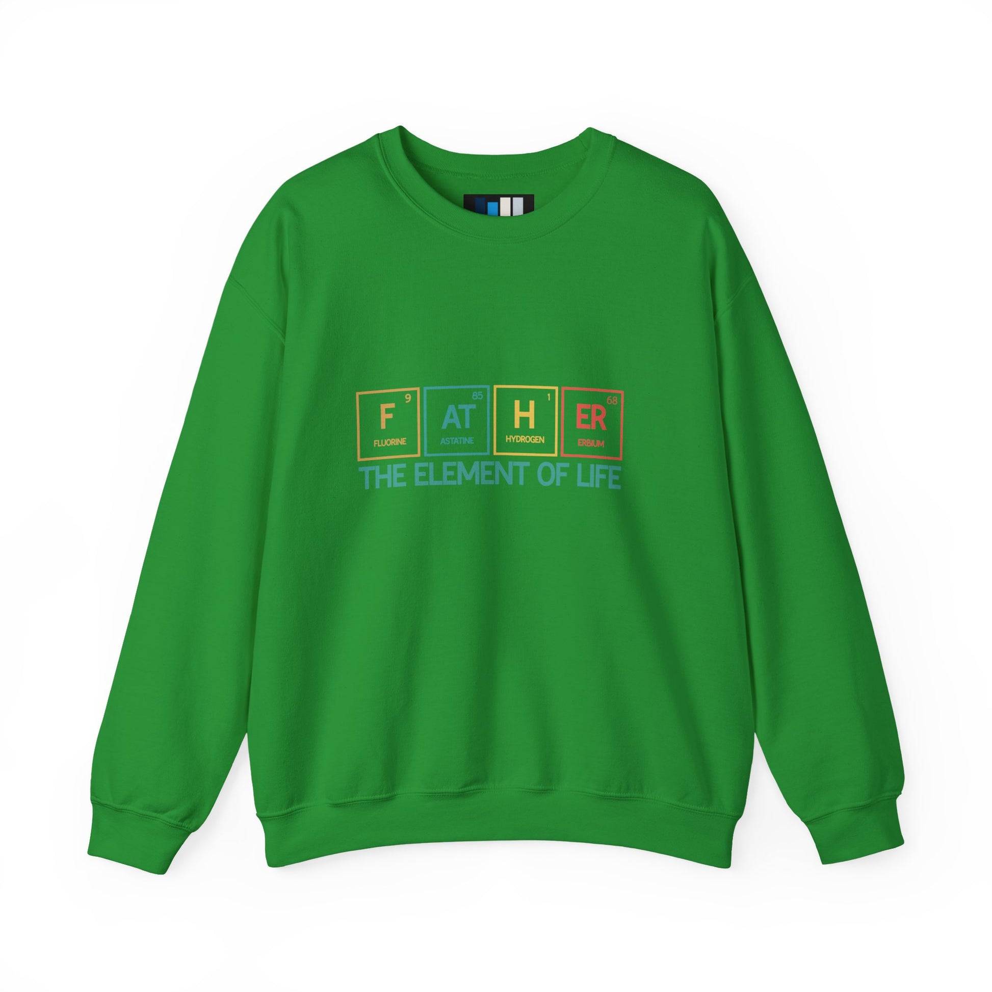 Father Sweatshirt – The Element of Life | Funny Father's Day Gift, Unisex Crewneck for Dad, Cozy Everyday Wear - Constellia Group