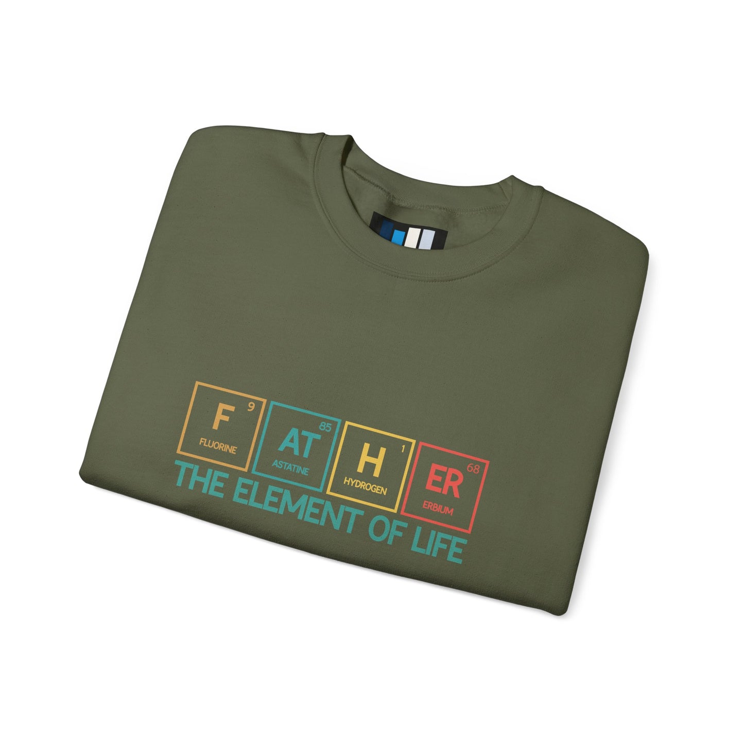 Father Sweatshirt – The Element of Life | Funny Father's Day Gift, Unisex Crewneck for Dad, Cozy Everyday Wear - Constellia Group