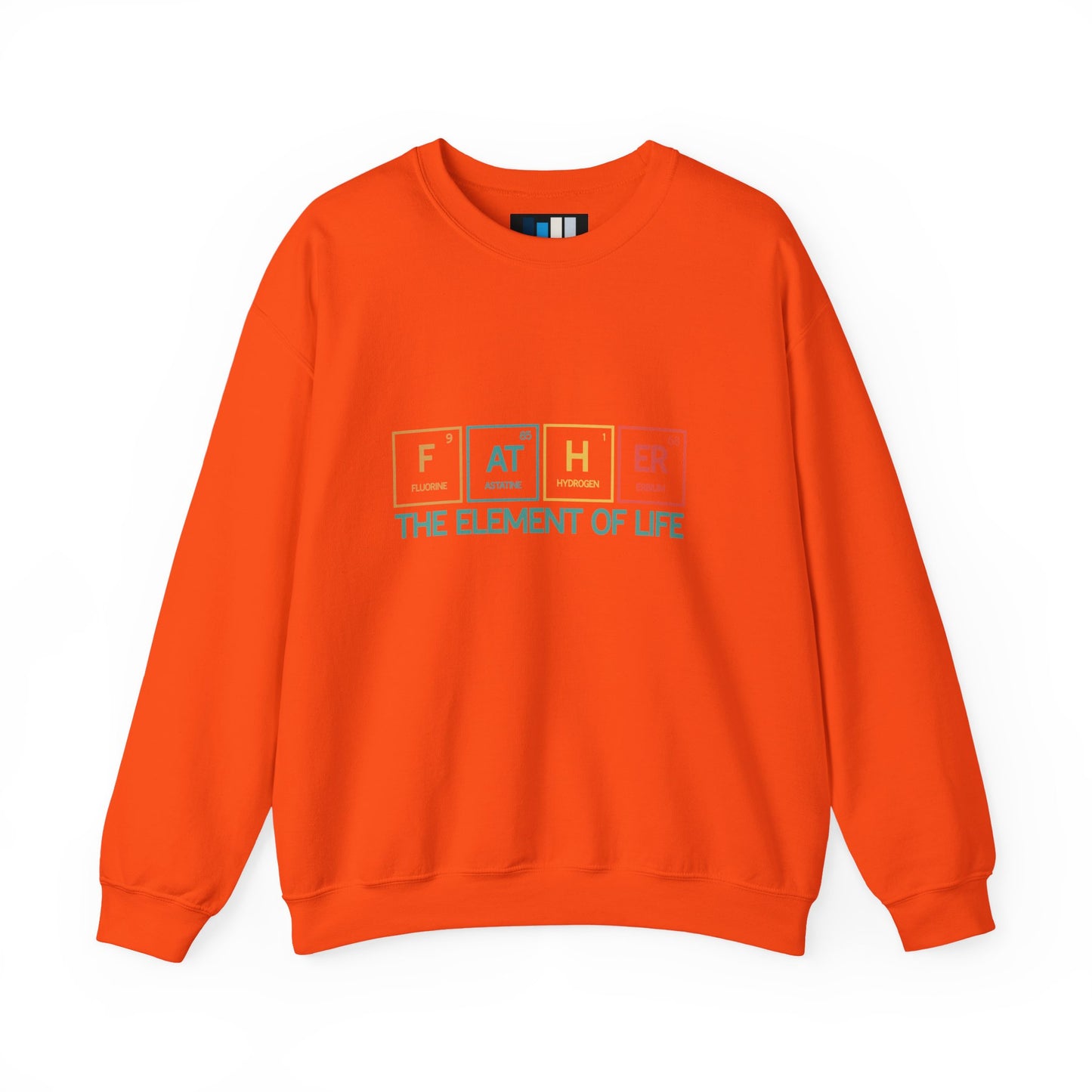 Father Sweatshirt – The Element of Life | Funny Father's Day Gift, Unisex Crewneck for Dad, Cozy Everyday Wear - Constellia Group