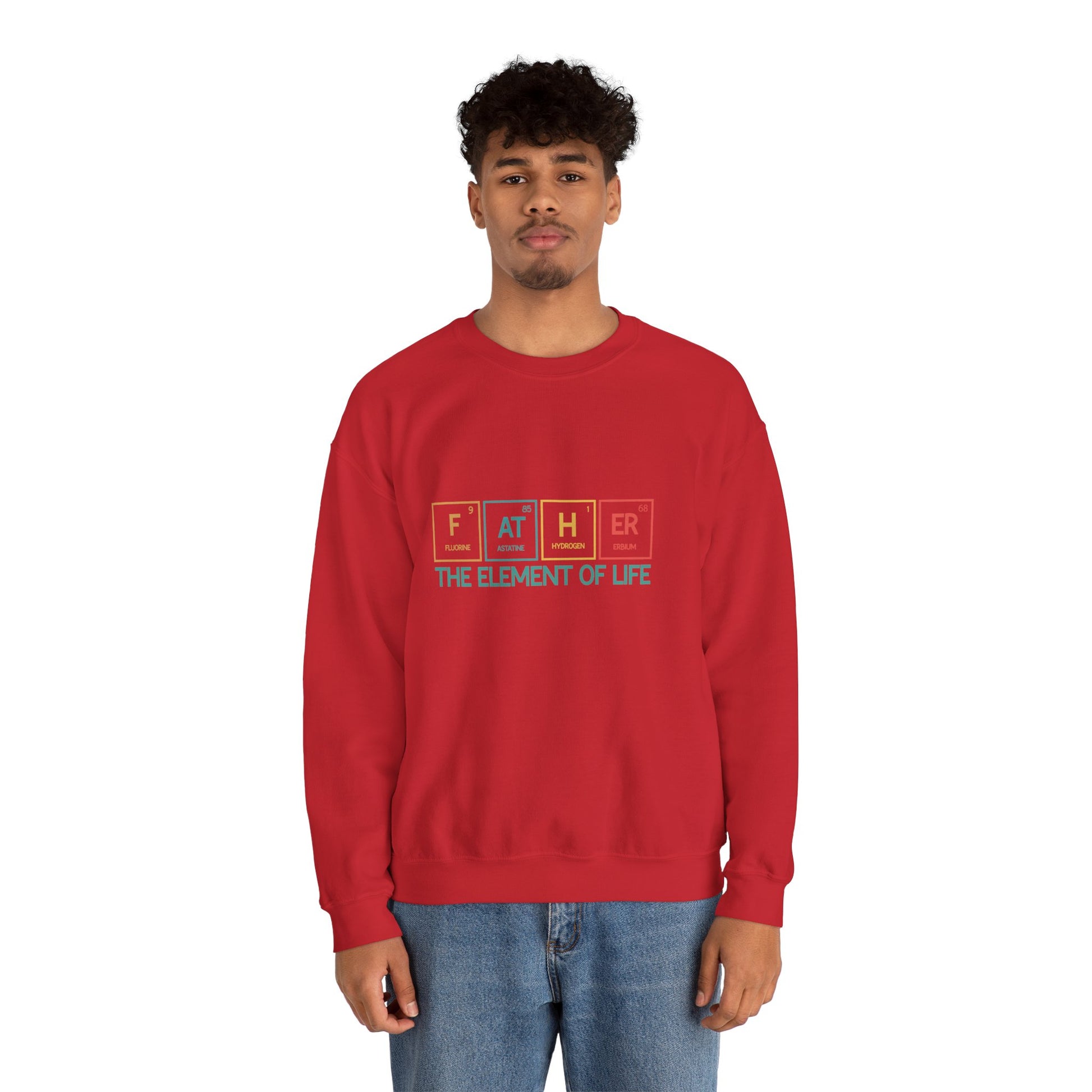 Father Sweatshirt – The Element of Life | Funny Father's Day Gift, Unisex Crewneck for Dad, Cozy Everyday Wear - Constellia Group
