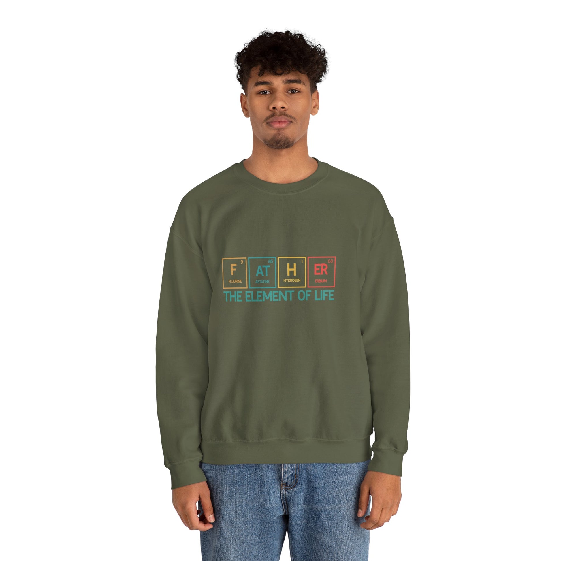 Father Sweatshirt – The Element of Life | Funny Father's Day Gift, Unisex Crewneck for Dad, Cozy Everyday Wear - Constellia Group