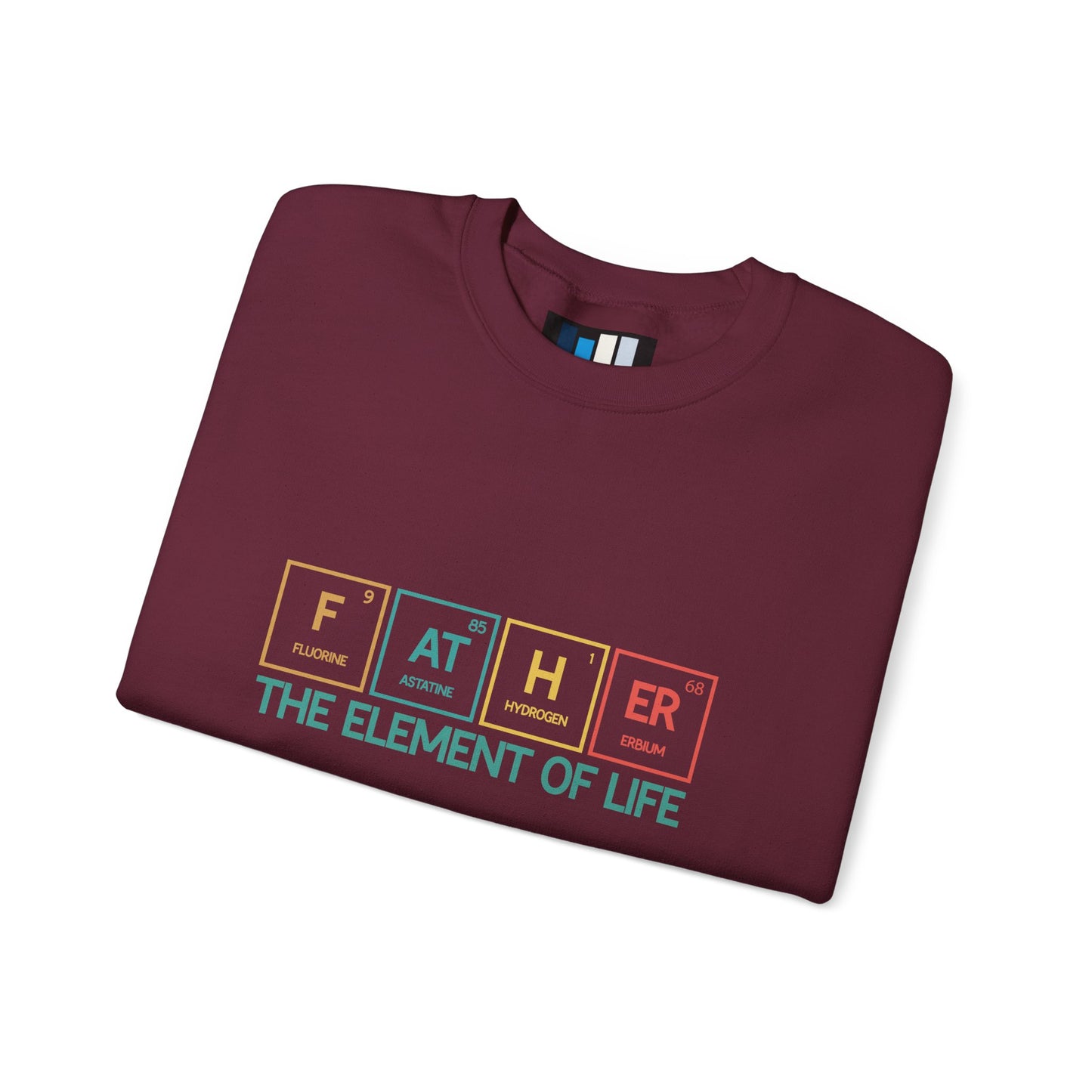 Father Sweatshirt – The Element of Life | Funny Father's Day Gift, Unisex Crewneck for Dad, Cozy Everyday Wear - Constellia Group