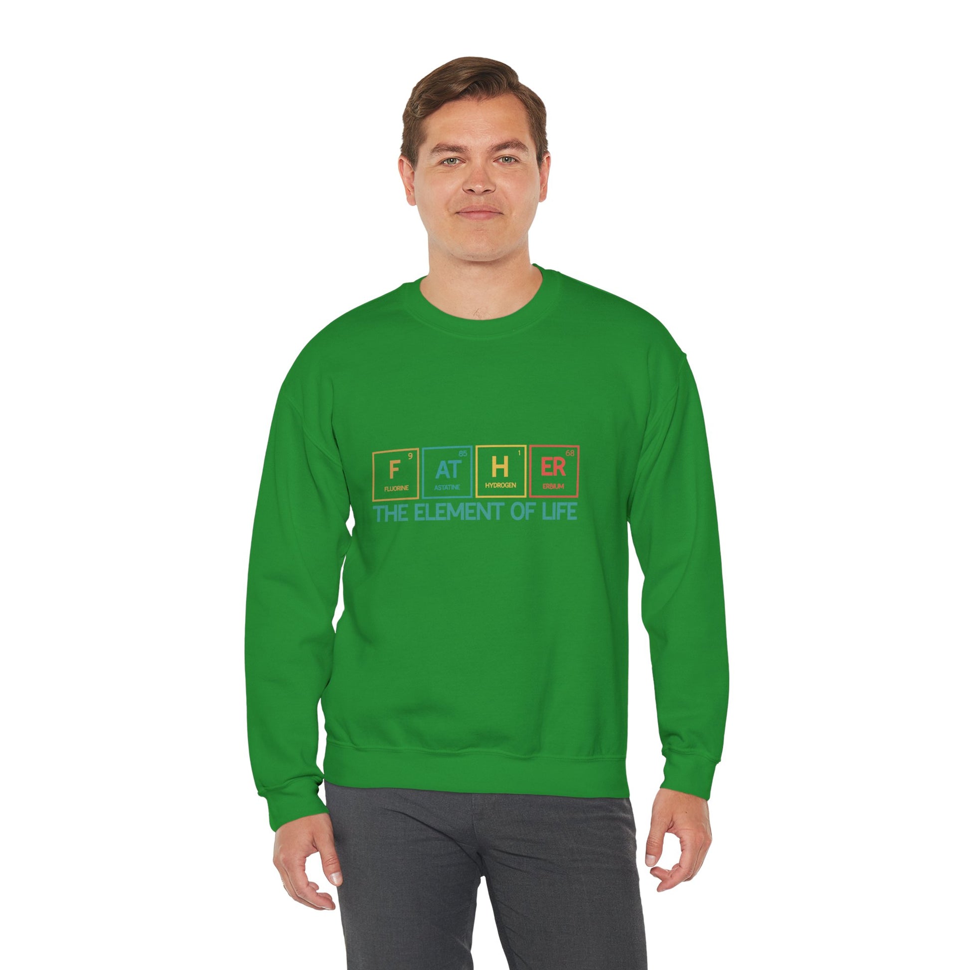 Father Sweatshirt – The Element of Life | Funny Father's Day Gift, Unisex Crewneck for Dad, Cozy Everyday Wear - Constellia Group