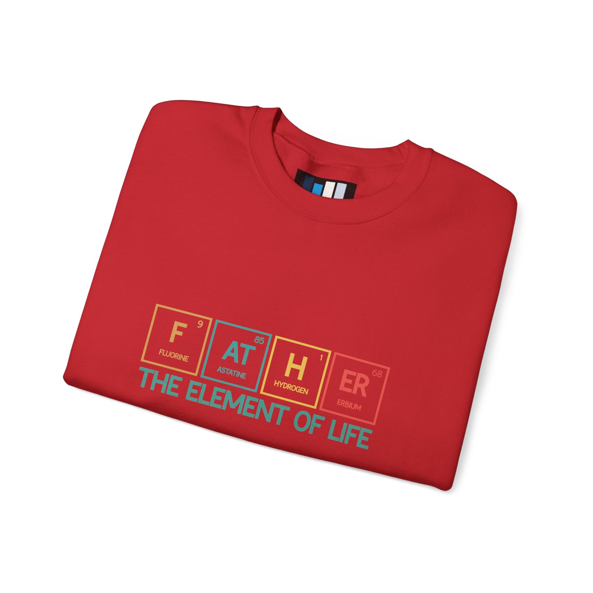 Father Sweatshirt – The Element of Life | Funny Father's Day Gift, Unisex Crewneck for Dad, Cozy Everyday Wear - Constellia Group