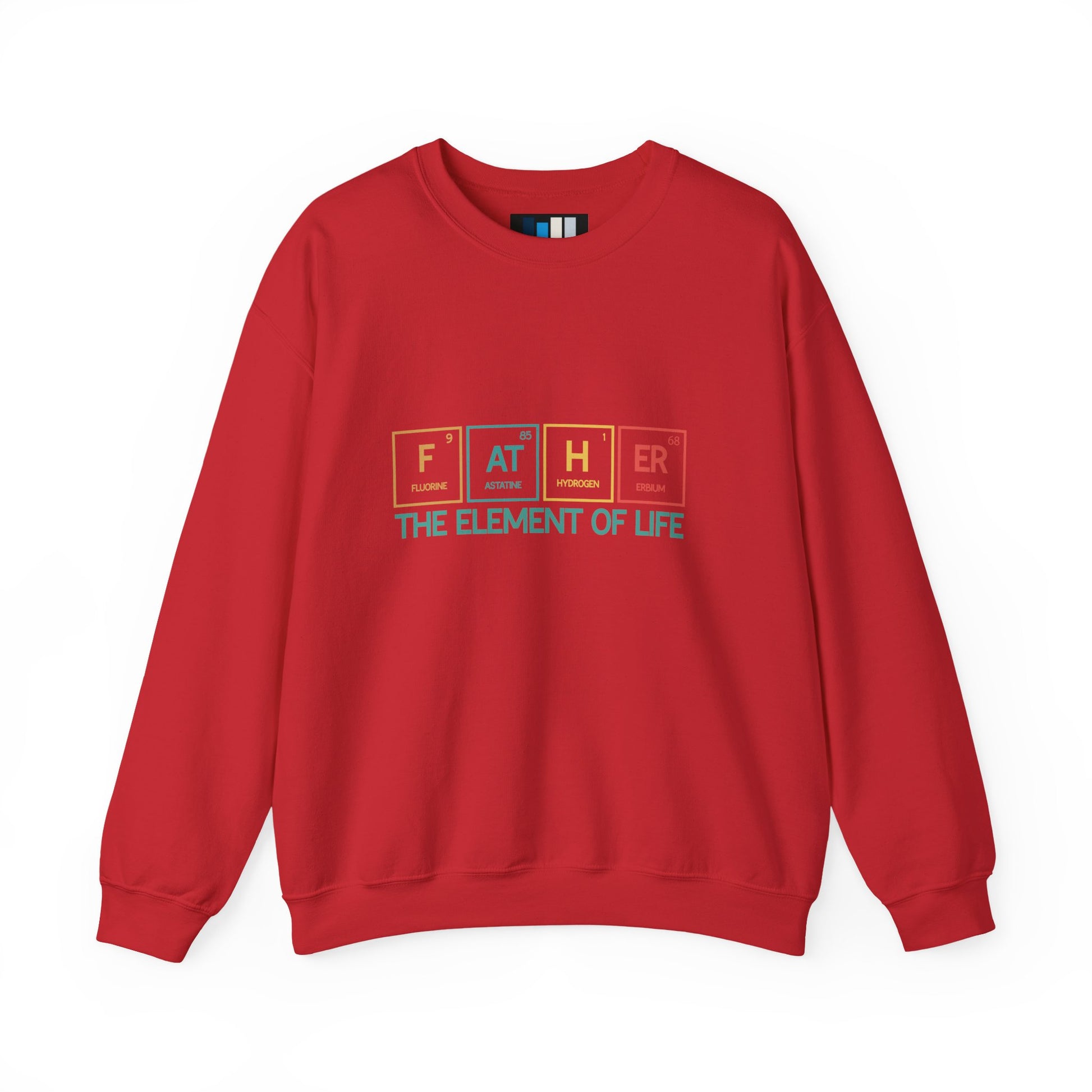 Father Sweatshirt – The Element of Life | Funny Father's Day Gift, Unisex Crewneck for Dad, Cozy Everyday Wear - Constellia Group