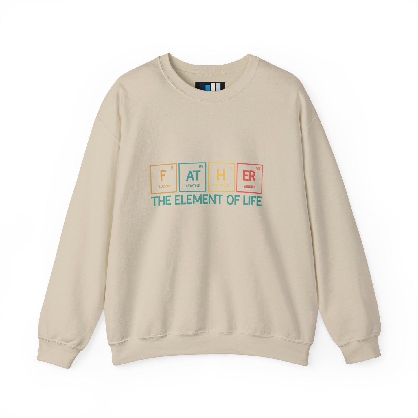 Father Sweatshirt – The Element of Life | Funny Father's Day Gift, Unisex Crewneck for Dad, Cozy Everyday Wear - Constellia Group
